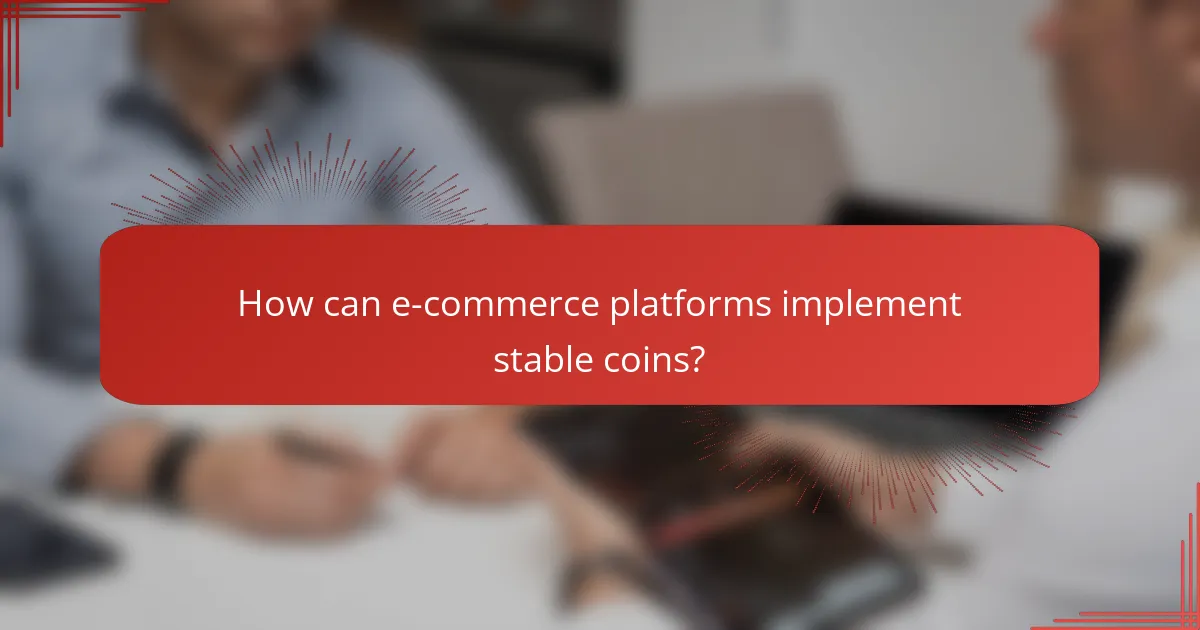 How can e-commerce platforms implement stable coins?