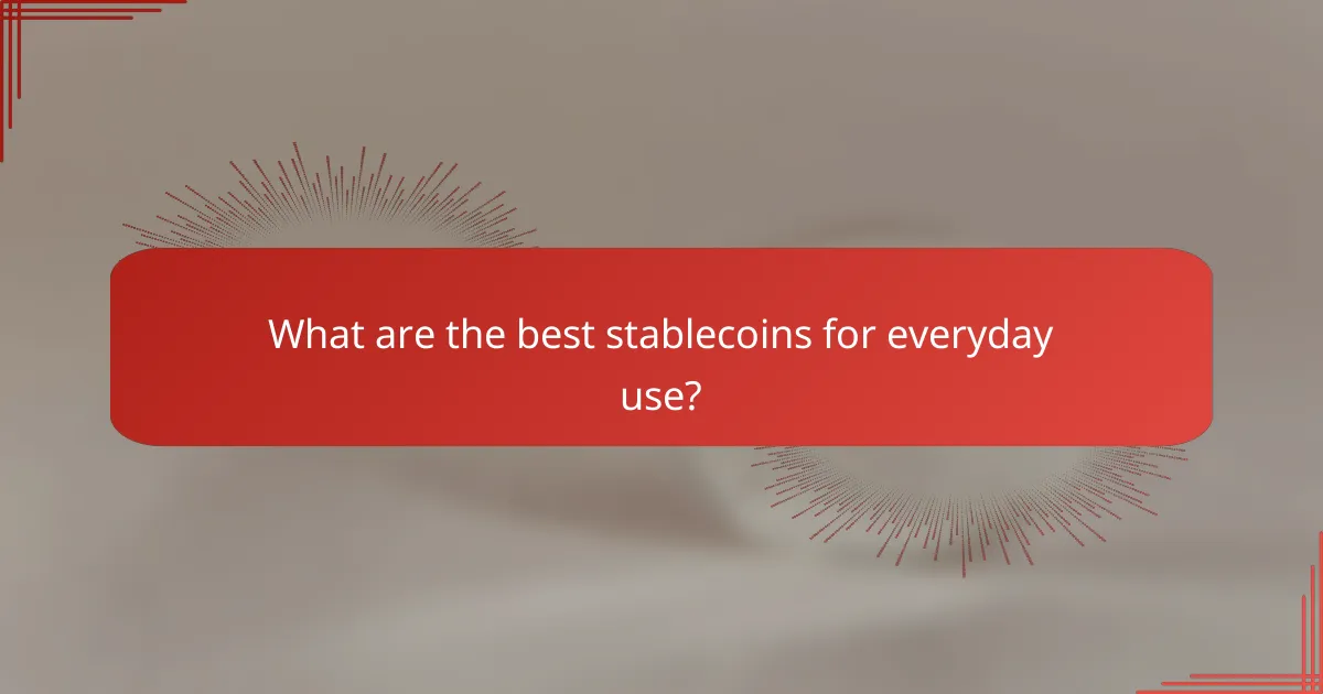 What are the best stablecoins for everyday use?